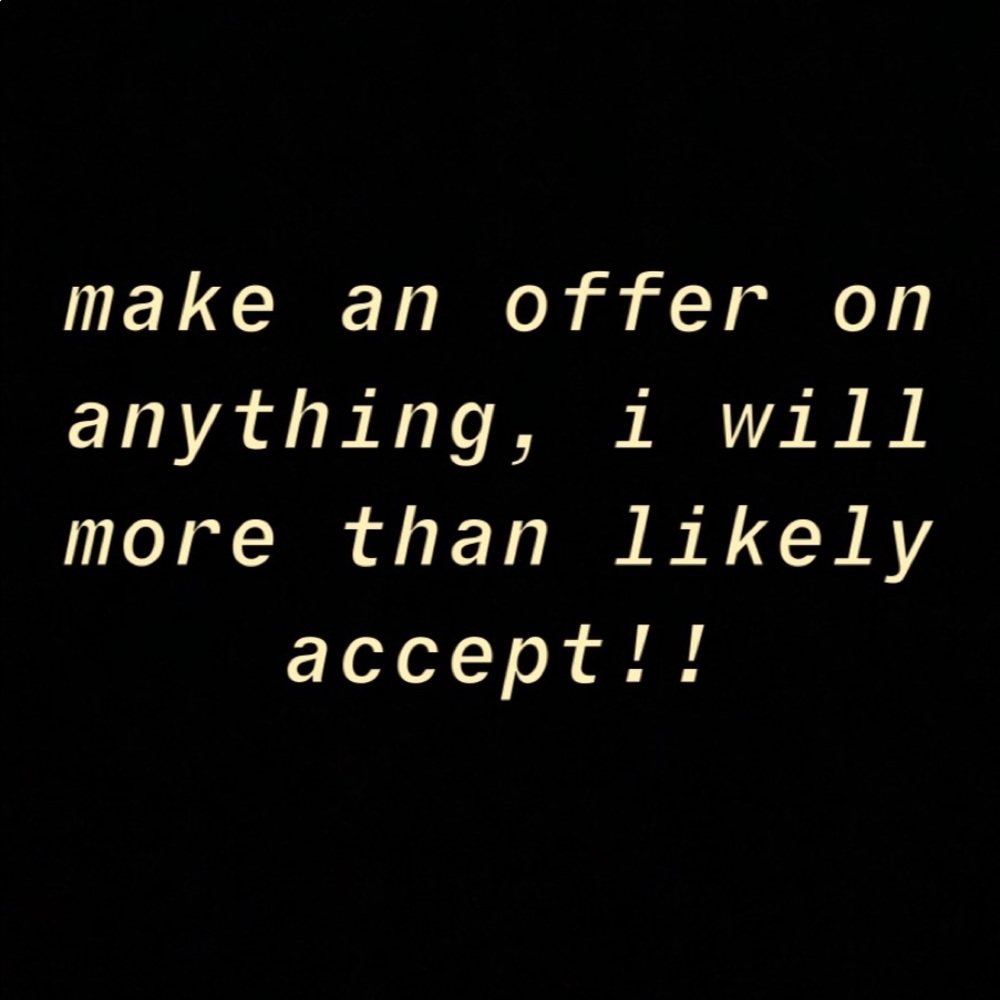 MAKE AN OFFER!!